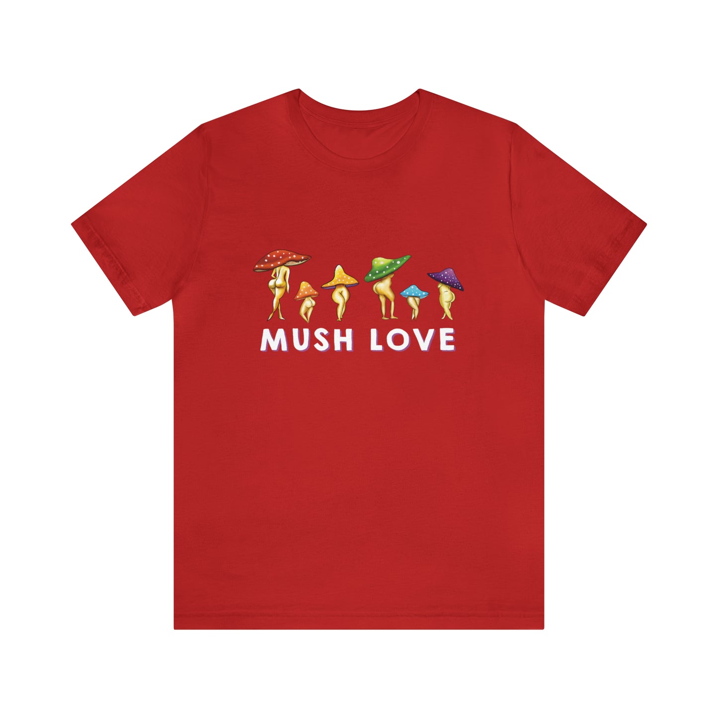 Mush Love Cute T Shirt