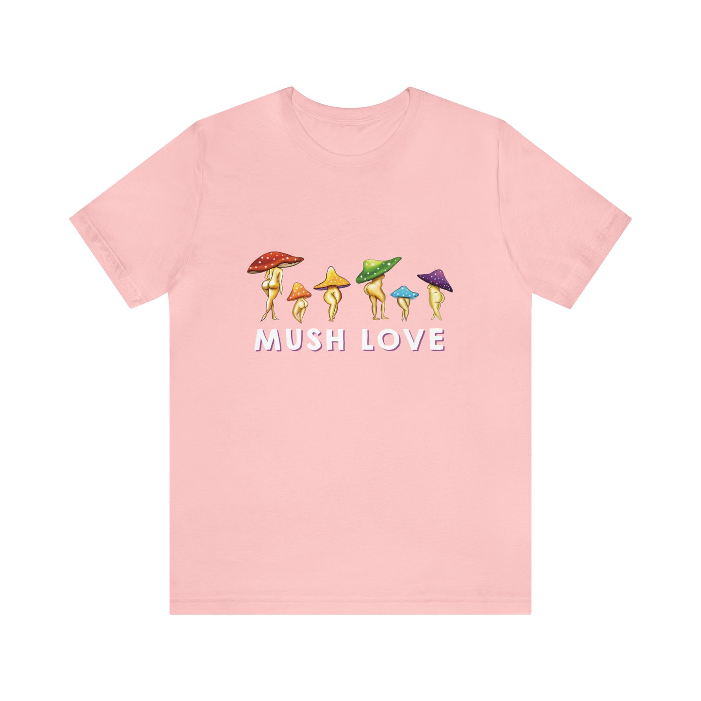 Mush Love Cute T Shirt