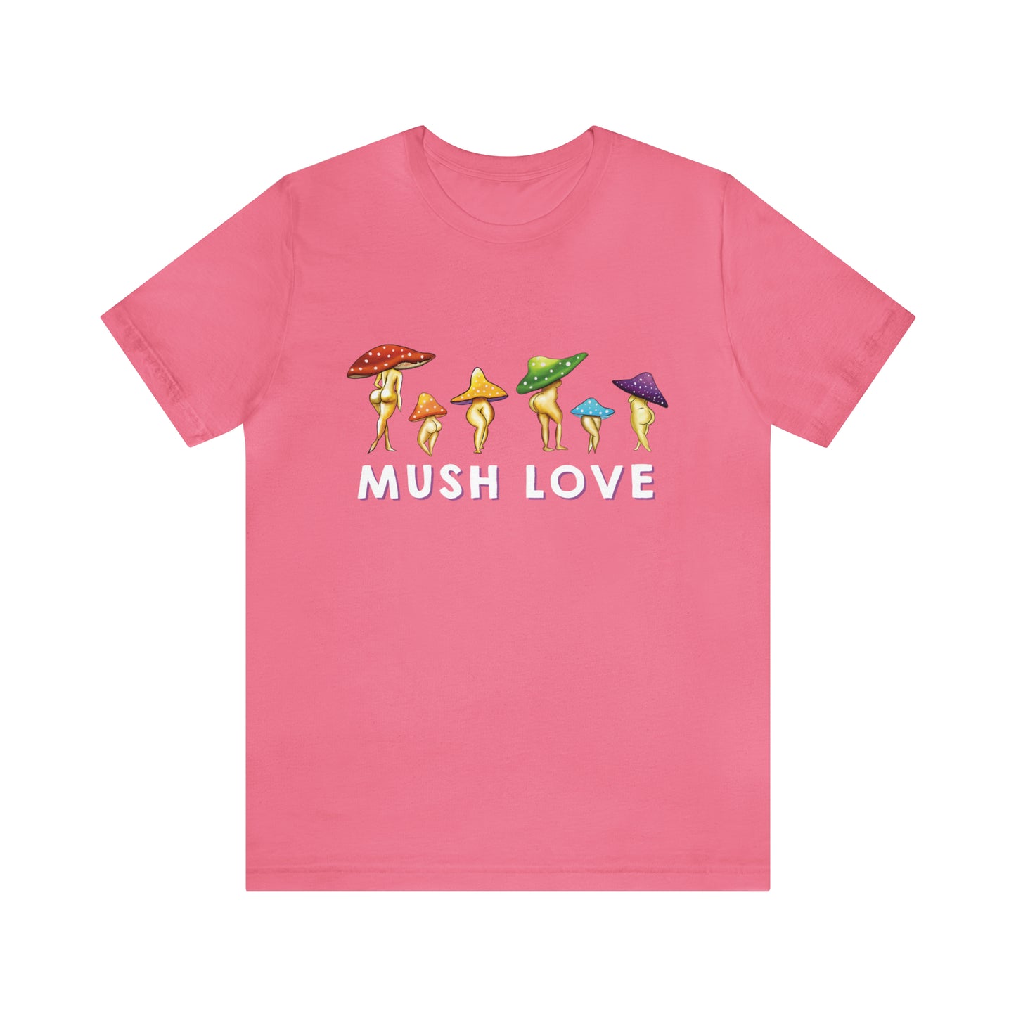 Mush Love Cute T Shirt