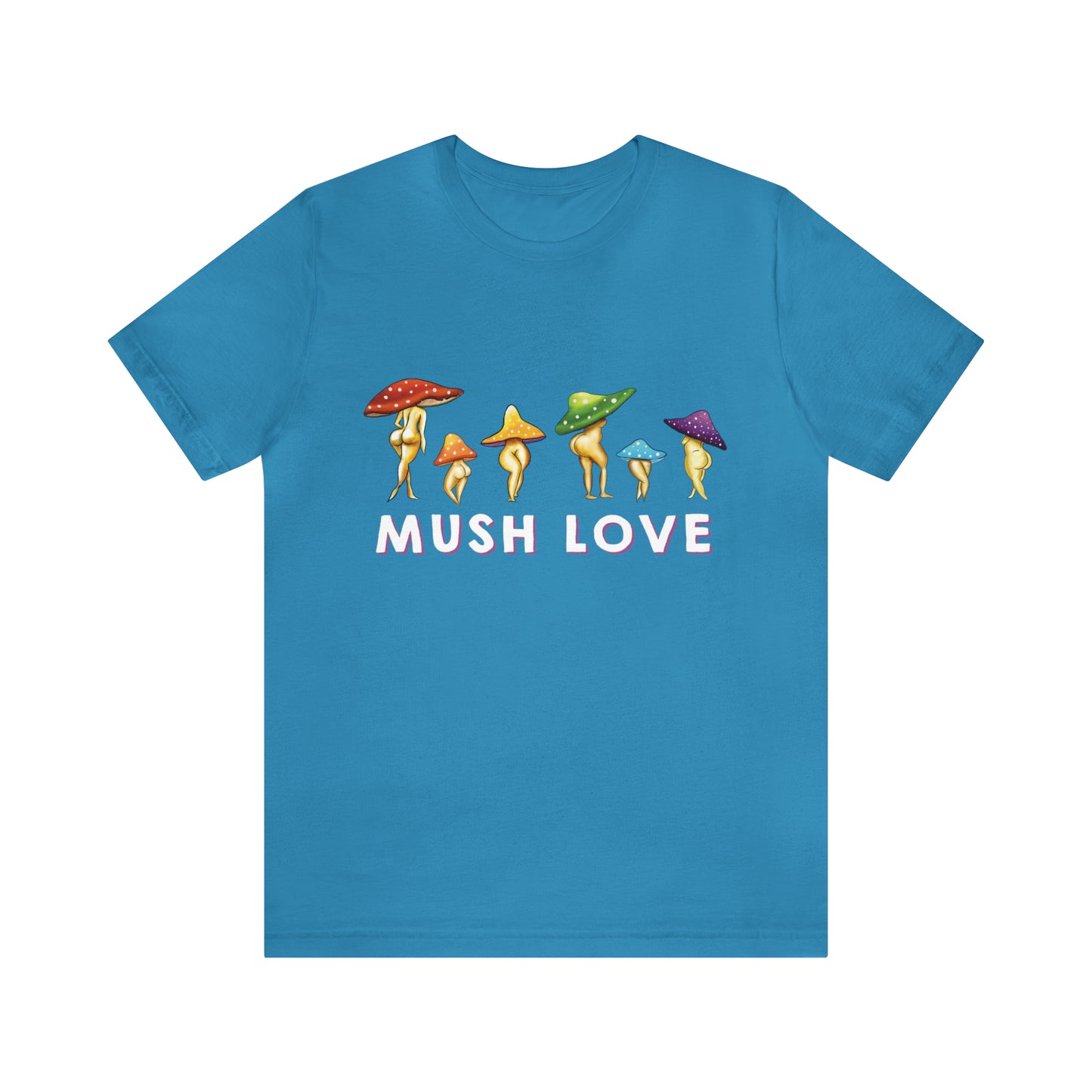 Mush Love Cute T Shirt