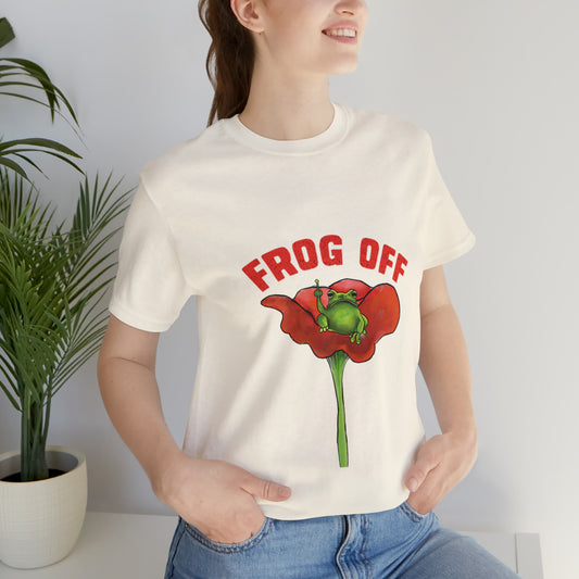 Cute Funny Frog Off T Shirt, funny Graphic Tee, Cute Funny Grumpy Frog, Frog Toad Aesthetic, Cute frogcore funny pun frog offf