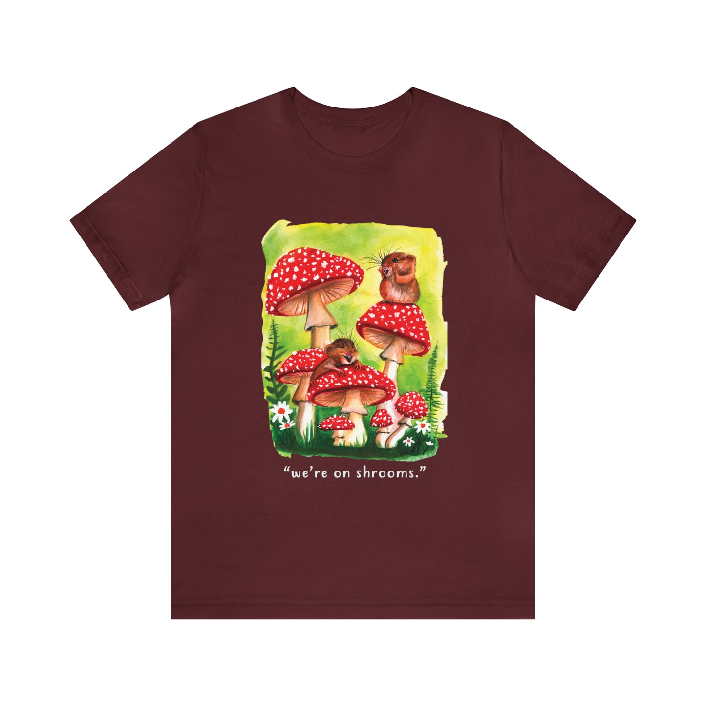 Watercolor Mice and mushrooms T shirt, Cute Funny Graphic T shirt, We're on shrooms T shirt, funny punny shirt cute