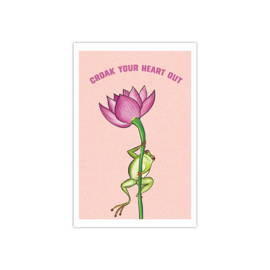 Croak Your Heart Out Satin Art Poster