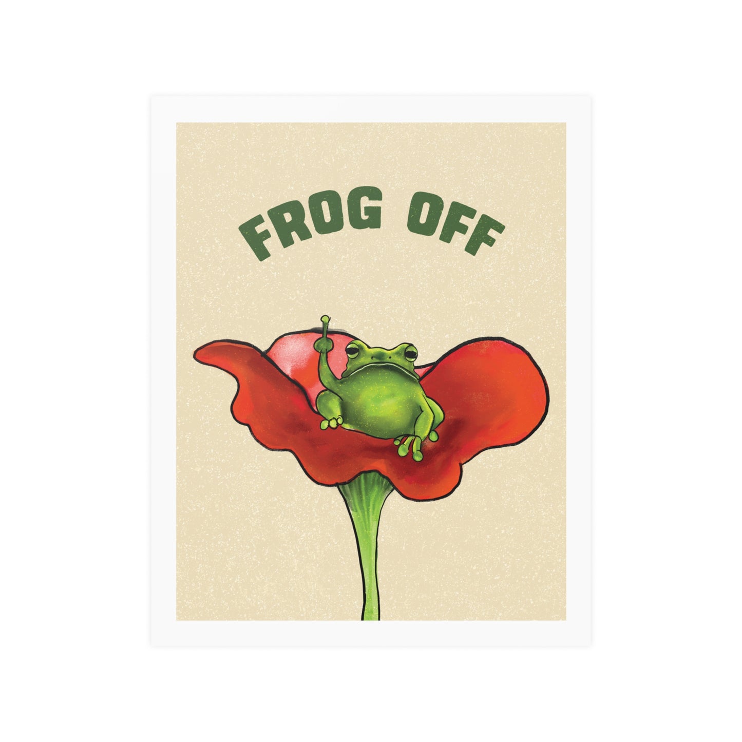 Frog Off Poster