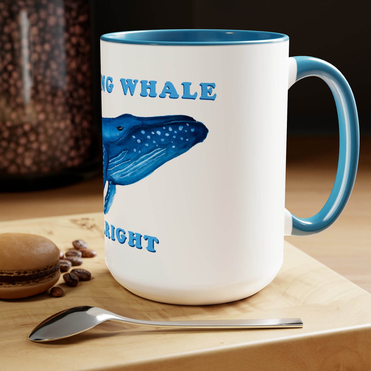 Cute Whale pun Funny mug, Whale lover mug gift idea, cute mug gift idea, adorable pun whale cute mug gift, whale lover gift idea mug