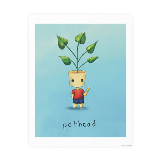 Pothead Satin Print