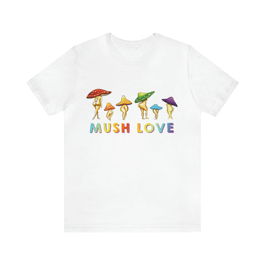 Mush Love Cute T Shirt