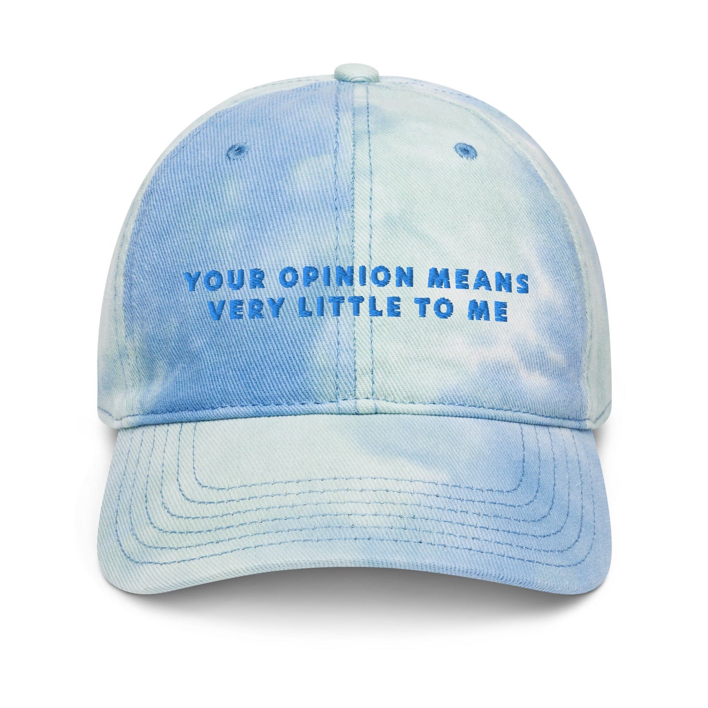 Funny Tie dye hat Dad, Your opinion Means very little to me, Graphic hat, Funny Sarcastic Honest Hat, Tie Dye Pastel Pretty summer Feminine