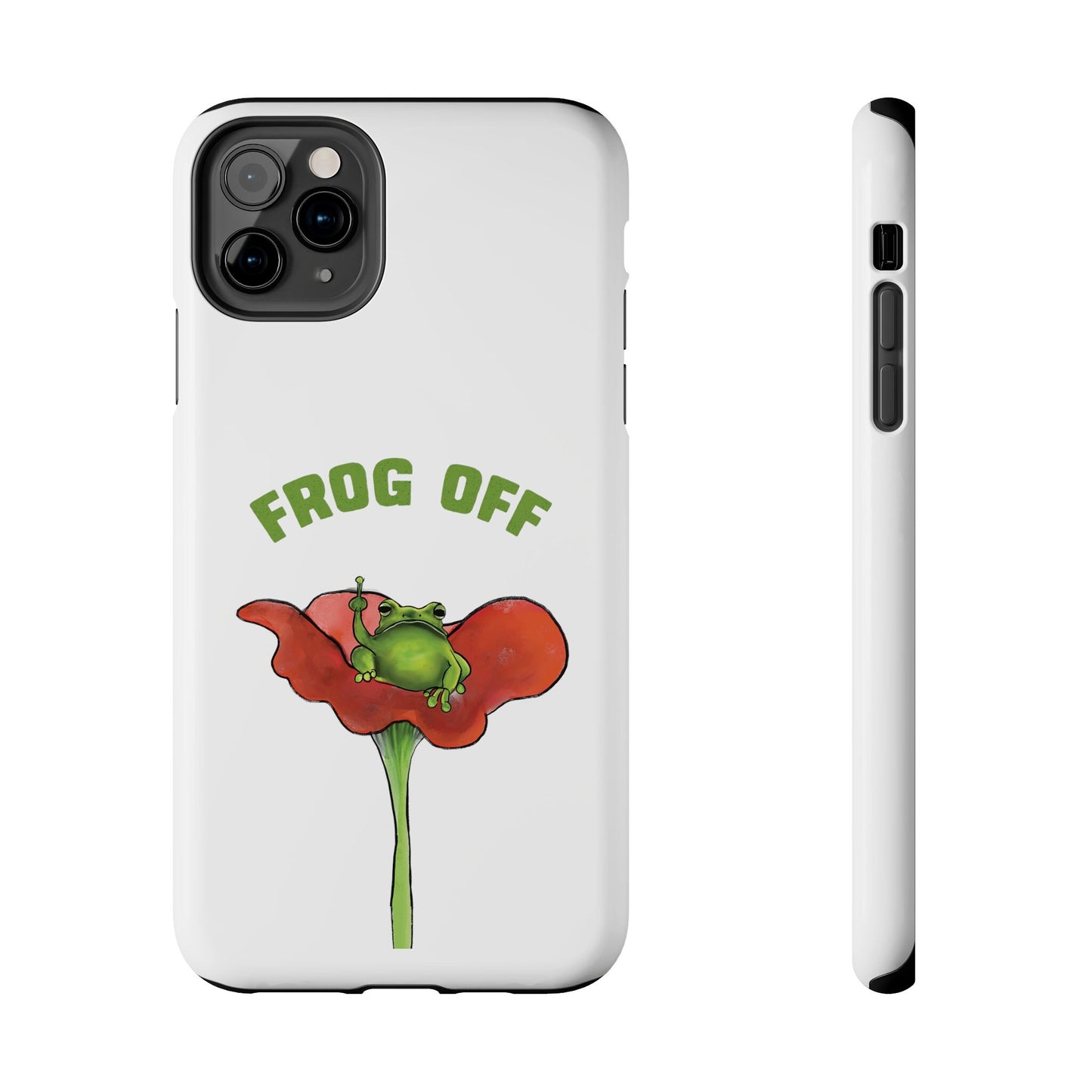 Cute Funny Frog Off Pun, Funny Frog Tough Phone Cases