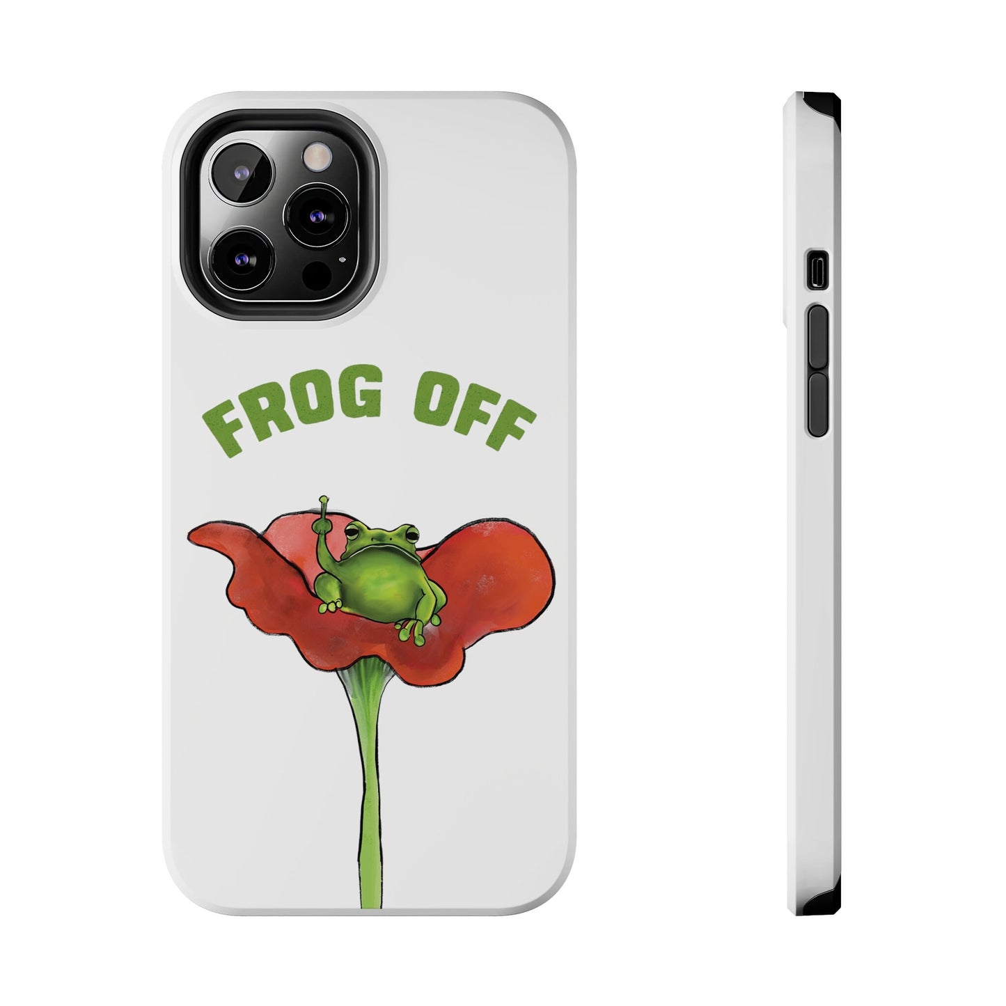 Cute Funny Frog Off Pun, Funny Frog Tough Phone Cases