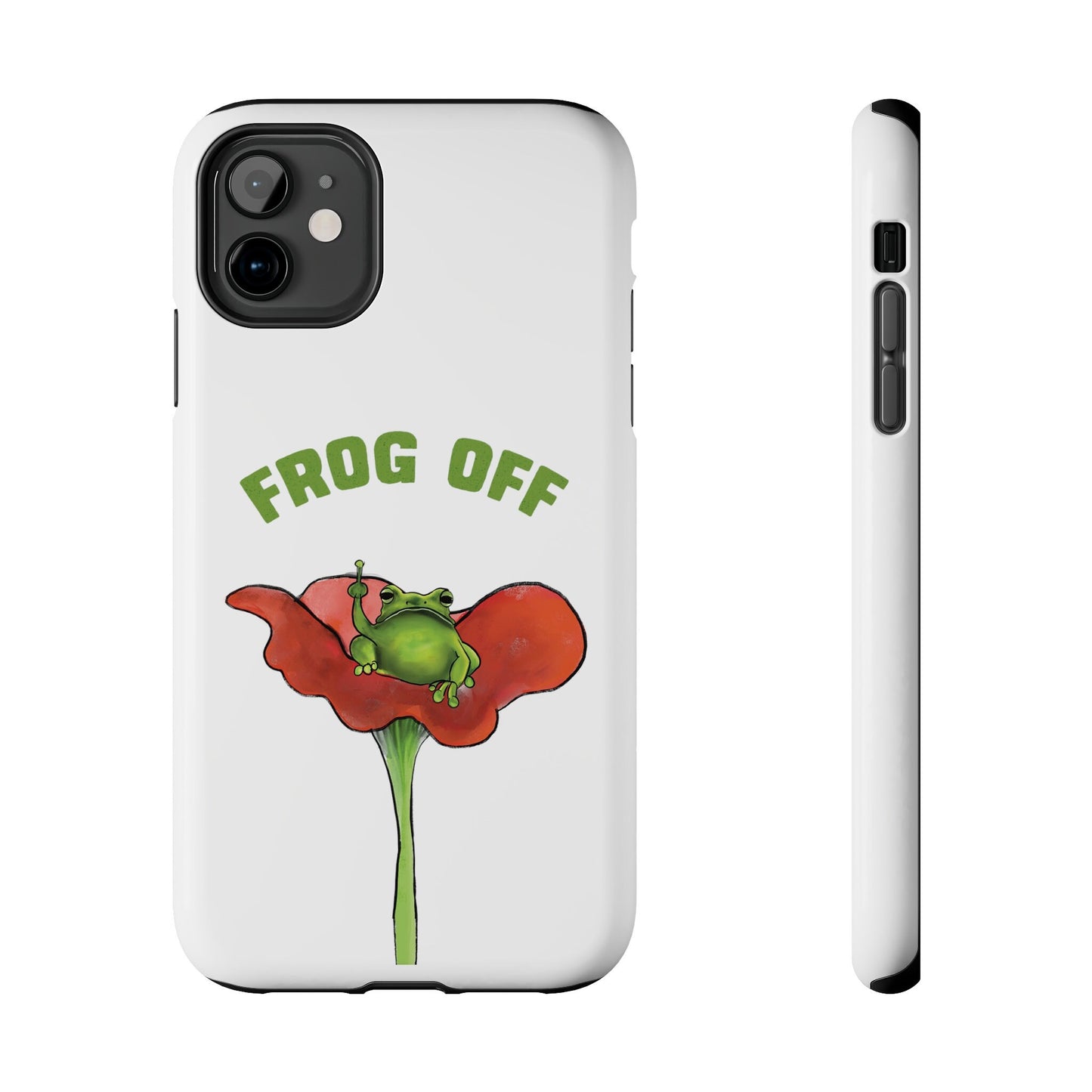 Cute Funny Frog Off Pun, Funny Frog Tough Phone Cases