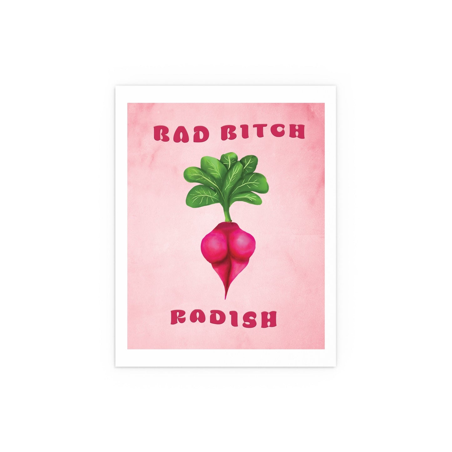 Cute Funny Bad Bitch Radish Poster, Sexy Veggie Booty, Sexy Cute Funny Poster, sexy radish veggie ass poster, cool wall art poster print