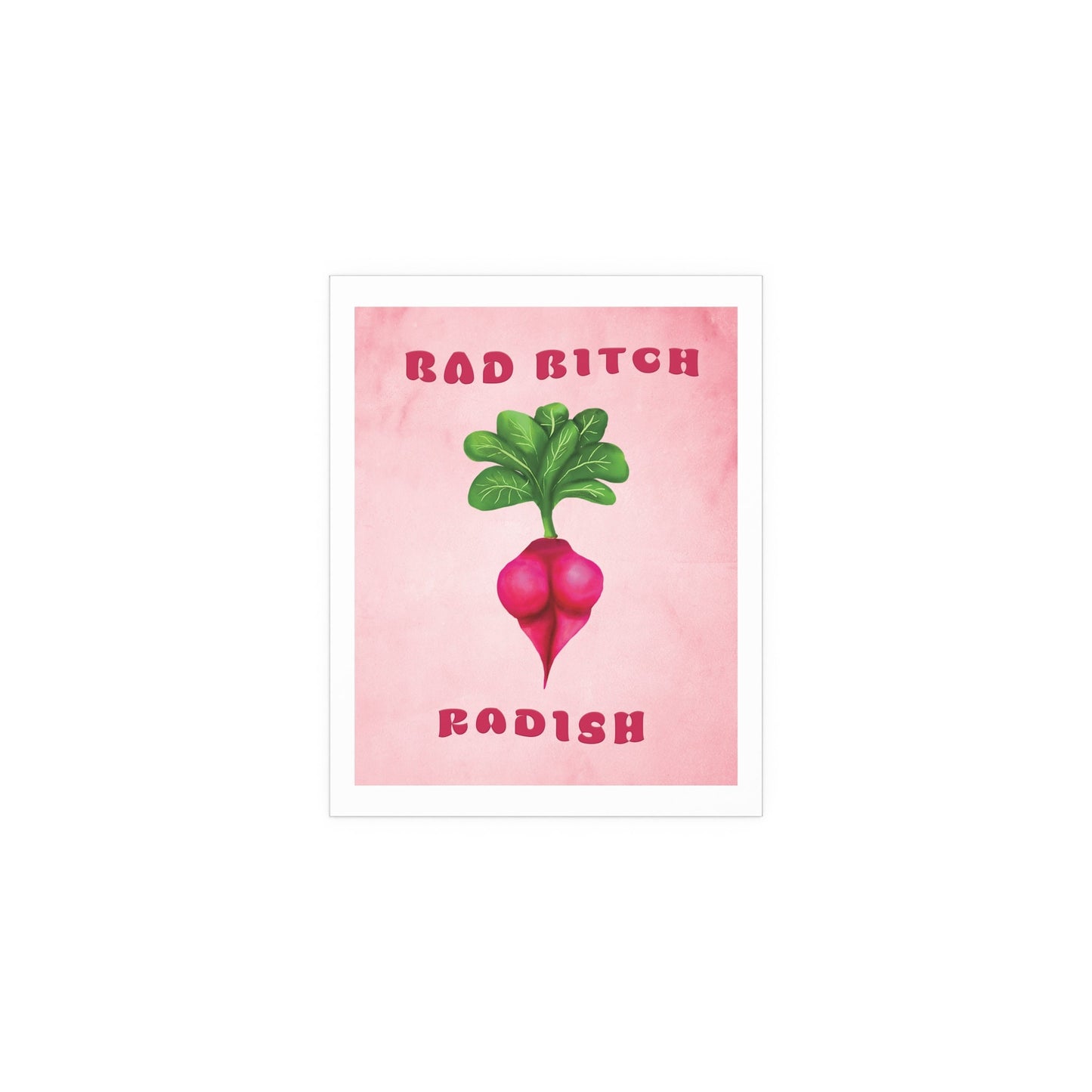 Cute Funny Bad Bitch Radish Poster, Sexy Veggie Booty, Sexy Cute Funny Poster, sexy radish veggie ass poster, cool wall art poster print