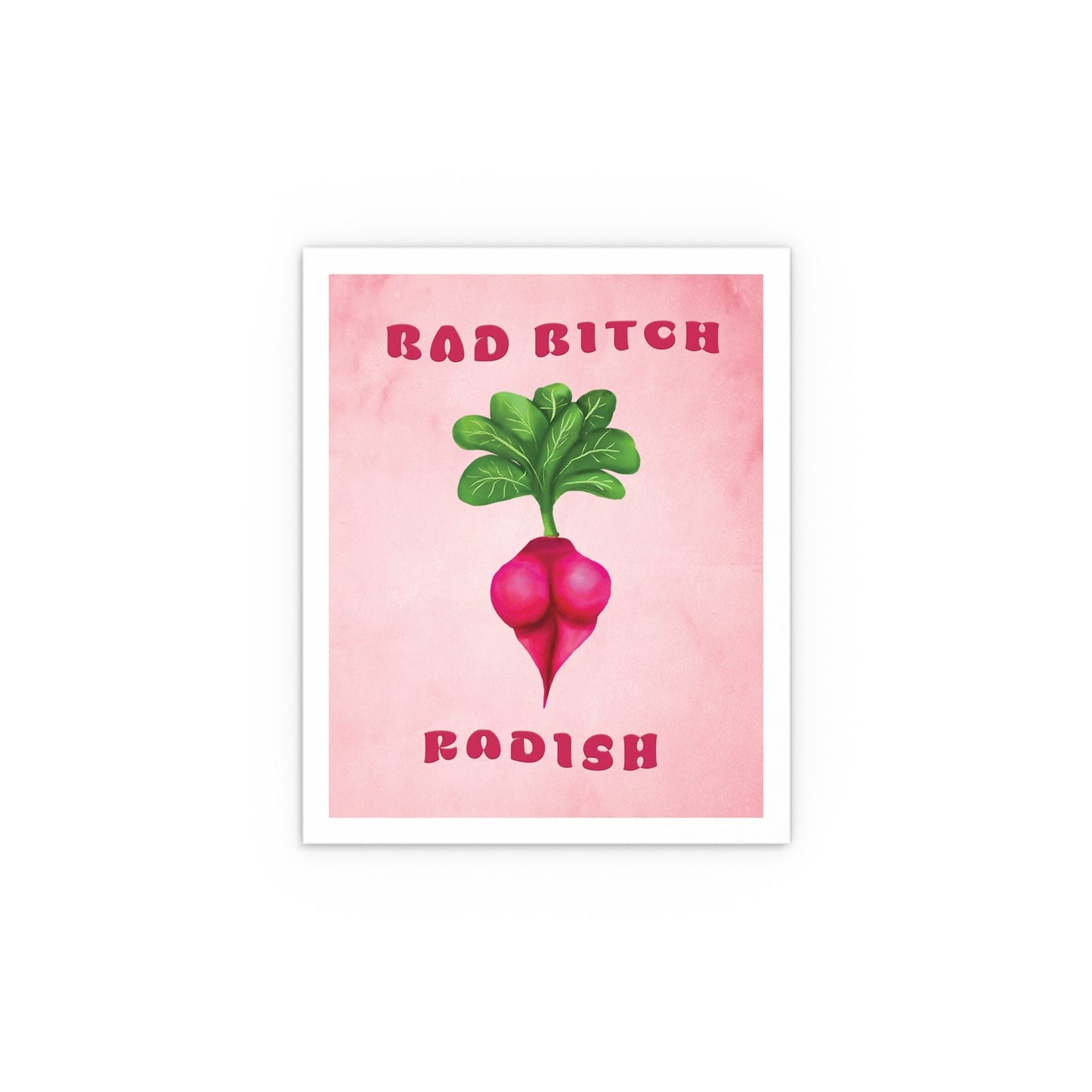 Cute Funny Bad Bitch Radish Poster, Sexy Veggie Booty, Sexy Cute Funny Poster, sexy radish veggie ass poster, cool wall art poster print